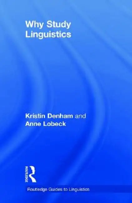 Buy Why Study Linguistics | by Kristin Denham | Routledge | by Kristin Denham | Routledge | by Kristin Denham | Routledge | by Kristin Denham | Routledge | by Kristin Denham | Routledge | by Kristin Denham | Routledge | by Kristin Denham | Routledge | by Kristin Denham | Routledge | by Kristin Denham | Routledge | by Kristin Denham | Routledge | by Kristin Denham | Routledge | by Kristin Denham | Routledge | by Kristin Denham | Routledge | by Kristin Denham | Routledge | by Kristin Denham | Routledg — BookShops.in