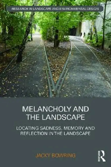 Buy Melancholy and the Landscape (English, Jacky Bowring) — BookShops.in
