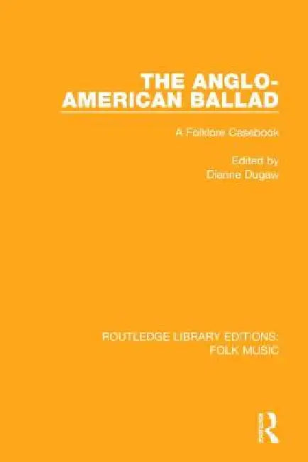 Buy The Anglo-American Ballad (English, Dianne Dugaw) — BookShops.in