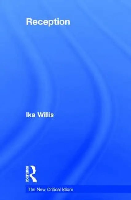 Buy Reception | by Ika Willis | Routledge | by Ika Willis | Routledge | by Ika Willis | Routledge | by Ika Willis | Routledge | by Ika Willis | Routledge | by Ika Willis | Routledge | by Ika Willis | Routledge | by Ika Willis | Routledge | by Ika Willis | Routledge | by Ika Willis | Routledge | by Ika Willis | Routledge | by Ika Willis | Routledge | by Ika Willis | Routledge | by Ika Willis | Routledge | by Ika Willis | Routledge | by Ika Willis | Routledge | by Ika Willis | Routledge | by Ika Willi — BookShops.in