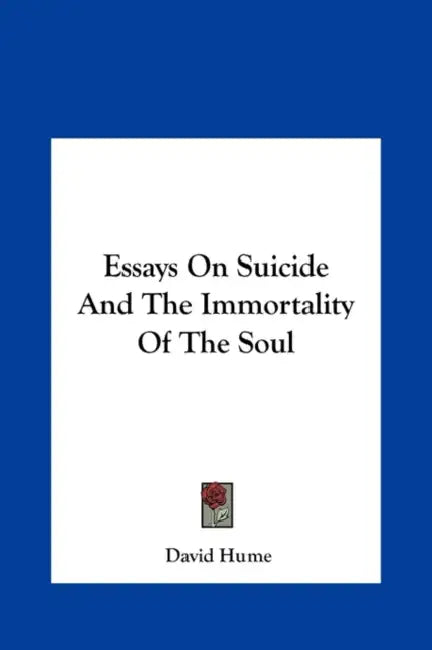 Buy Essays On Suicide And The Immortality Of The Soul (English, David Hume) — BookShops.in