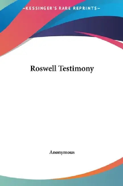 Buy Roswell Testimony (English, Anonymous) — BookShops.in