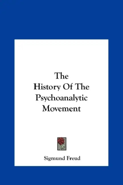 Buy The History Of The Psychoanalytic Movement (English, Sigmund Freud) — BookShops.in