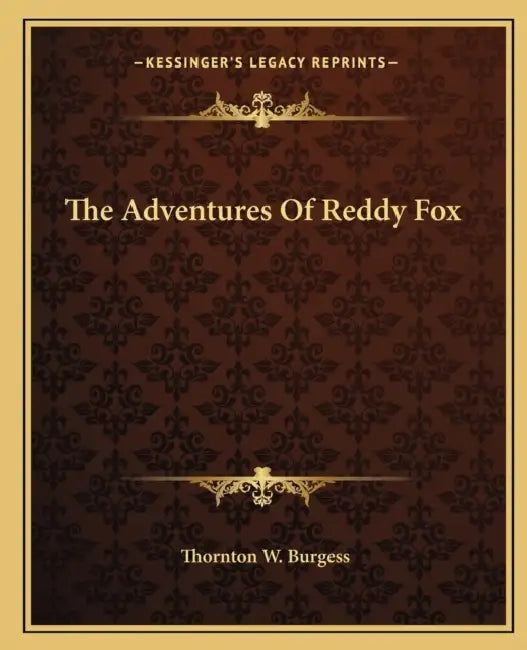 Buy The Adventures Of Reddy Fox (English, Thornton W. Burgess) — BookShops.in