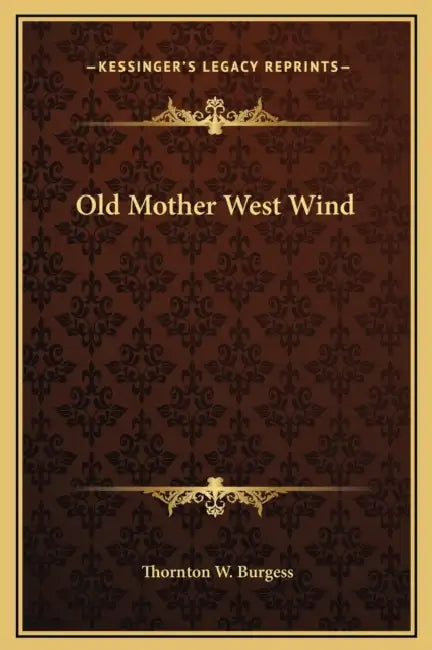 Buy Old Mother West Wind (English, Thornton W. Burgess) — BookShops.in