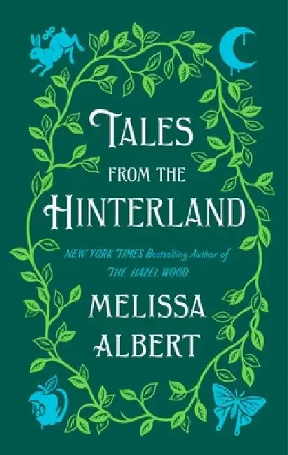 Buy Tales from the Hinterland (English, Melissa Albert) — BookShops.in