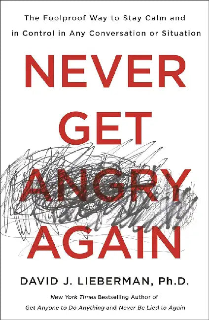 Buy Never Get Angry Again (English, David J. Lieberman) — BookShops.in