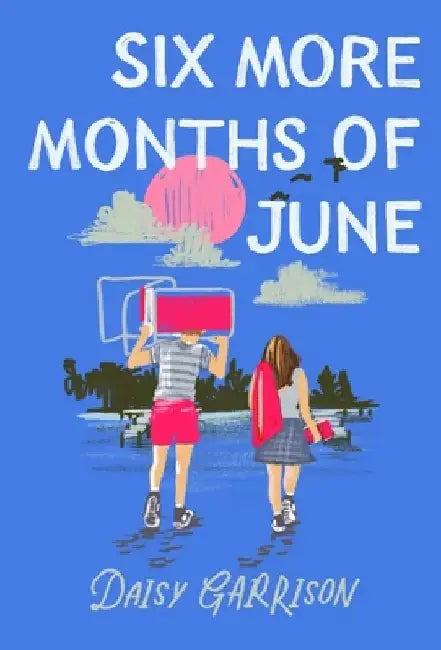 Buy Six More Months of June (English, Daisy Garrison) — BookShops.in