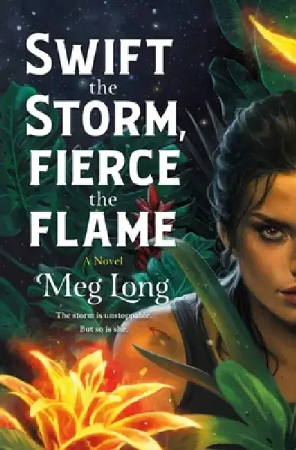 Buy Swift the Storm, Fierce the Flame (English, Meg Long) — BookShops.in