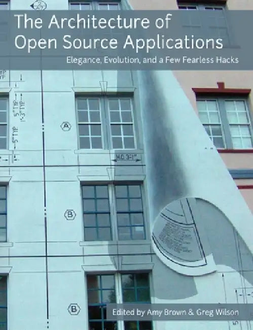 Buy The Architecture of Open Source Applications (English, Amy Brown | Greg Wilson) — BookShops.in