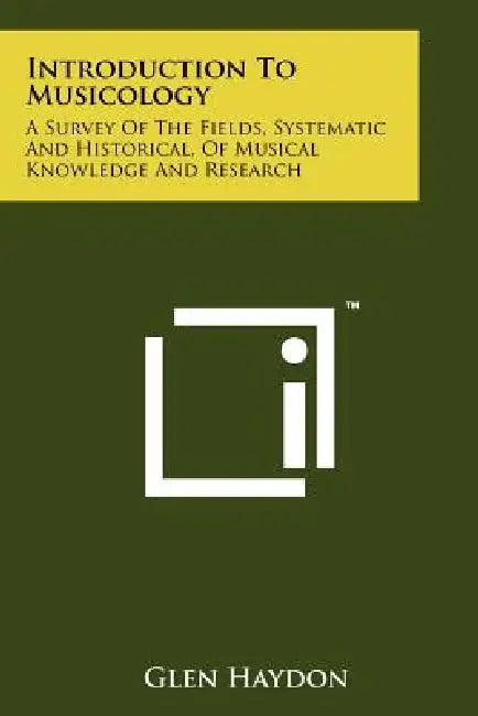 Buy Introduction To Musicology (English, Glen Haydon) — BookShops.in