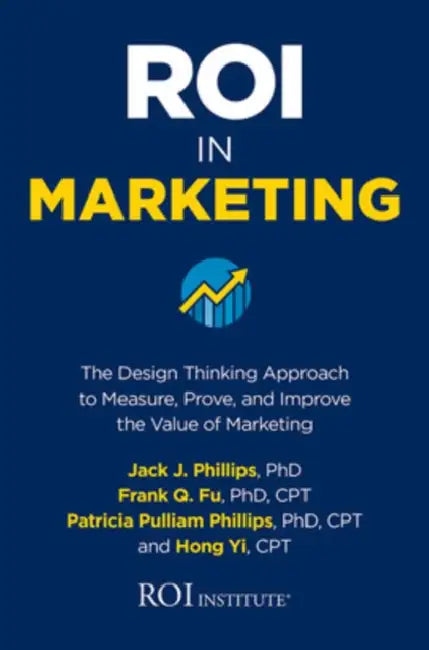 Buy Roi in Marketing (English, Jack J. Phillips | Frank Q. Fu | Patricia Pulliam Phillips) — BookShops.in