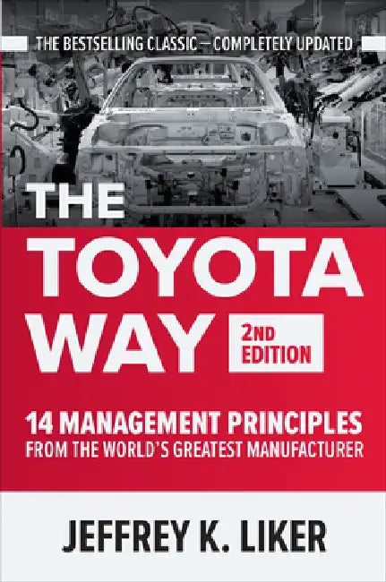 Buy The Toyota Way, Second Edition (English, Jeffrey K. Liker) — BookShops.in