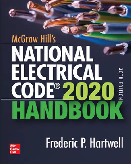 Buy McGraw-Hill's National Electrical Code 2020 Handbook, 30th Edition (English, Frederic P. Hartwell) โ BookShops.in