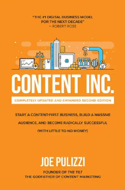 Buy Content Inc, Completely Updated and Expanded Second Edition (English, Joe Pulizzi) — BookShops.in