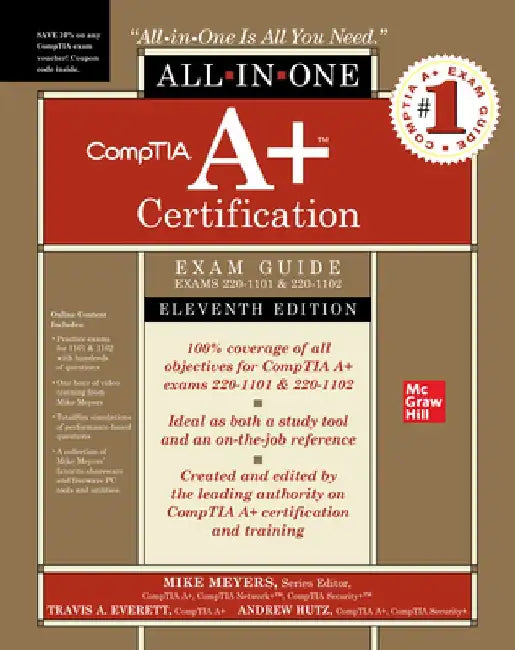 Buy Comptia A+ Certification All-In-One Exam Guide, Eleventh Edition (Exams 220-1101 & 220-1102) | by Mike Meyers | McGraw-Hill Companies | by Mike Meyers | McGraw-Hill Companies | by Mike Meyers | McGraw-Hill Companies | by Mike Meyers | McGraw-Hill Companies | by Mike Meyers | McGraw-Hill Companies | by Mike Meyers | McGraw-Hill Companies | by Mike Meyers | McGraw-Hill Companies | by Mike Meyers | McGraw-Hill Companies | by Mike Meyers | McGraw-Hill Companies | by Mike Meyers | McGraw-Hill Compani — BookShops.in