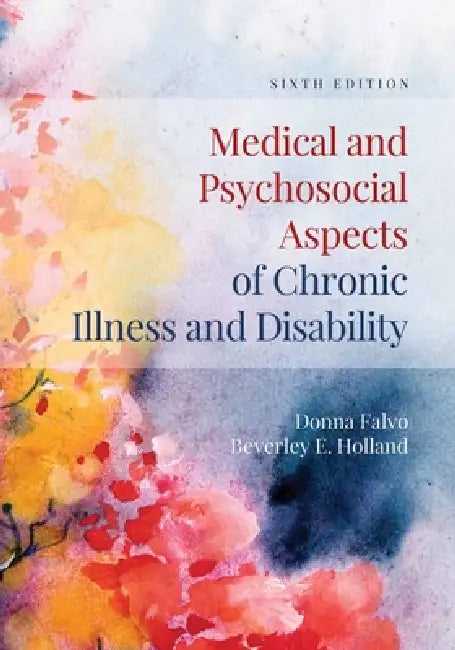 Buy Medical and Psychosocial Aspects of Chronic Illness and Disability | by Donna Falvo | Beverley E. Holland | Jones & Bartlett Publishers | by Donna Falvo | Beverley E. Holland | Jones & Bartlett Publishers | by Donna Falvo | Beverley E. Holland | Jones & Bartlett Publishers | by Donna Falvo | Beverley E. Holland | Jones & Bartlett Publishers | by Donna Falvo | Beverley E. Holland | Jones & Bartlett Publishers | by Donna Falvo | Beverley E. Holland | Jones & Bartlett Publis — BookShops.in