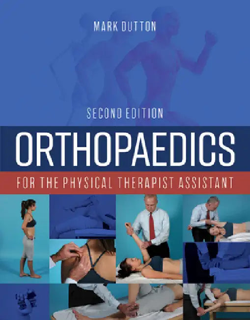 Buy Orthopaedics for the Physical Therapist Assistant | by Mark Dutton | Jones & Bartlett Publishers | by Mark Dutton | Jones & Bartlett Publishers | by Mark Dutton | Jones & Bartlett Publishers | by Mark Dutton | Jones & Bartlett Publishers | by Mark Dutton | Jones & Bartlett Publishers | by Mark Dutton | Jones & Bartlett Publishers | by Mark Dutton | Jones & Bartlett Publishers | by Mark Dutton | Jones & Bartlett Publishers | by Mark Dutton | Jones & Bartlett Pu — BookShops.in
