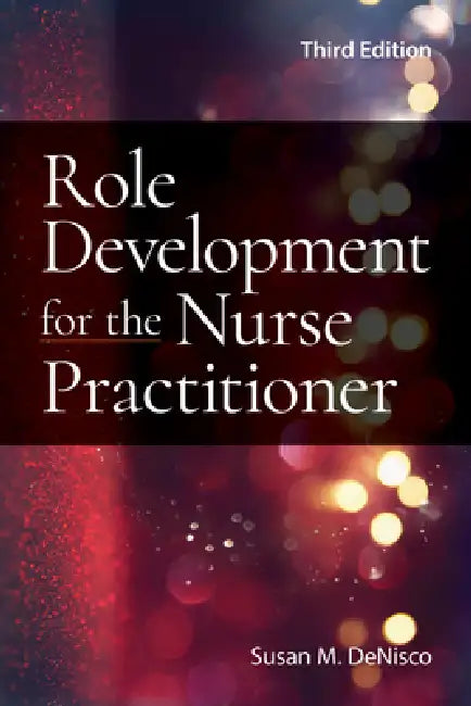 Buy Role Development for the Nurse Practitioner | by Susan M. Denisco | Jones & Bartlett Publishers | by Susan M. Denisco | Jones & Bartlett Publishers | by Susan M. Denisco | Jones & Bartlett Publishers | by Susan M. Denisco | Jones & Bartlett Publishers | by Susan M. Denisco | Jones & Bartlett Publishers | by Susan M. Denisco | Jones & Bartlett Publishers | by Susan M. Denisco | Jones & Bartlett Publishers | by Susan M. Denisco | Jones & Bartlett Publishers | by Sus — BookShops.in
