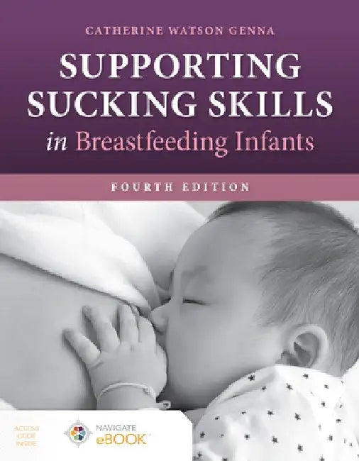 Buy Supporting Sucking Skills in Breastfeeding Infants (English, Catherine Watson Genna) — BookShops.in