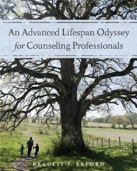 Buy An Advanced Lifespan Odyssey for Counseling Professionals (English, Bradley Erford) — BookShops.in