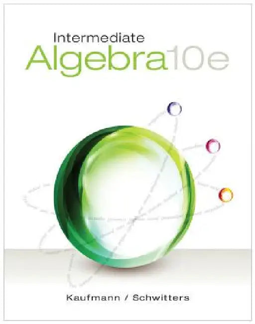 Buy Intermediate Algebra | by Jerome Kaufmann | Karen Schwitters — BookShops.in