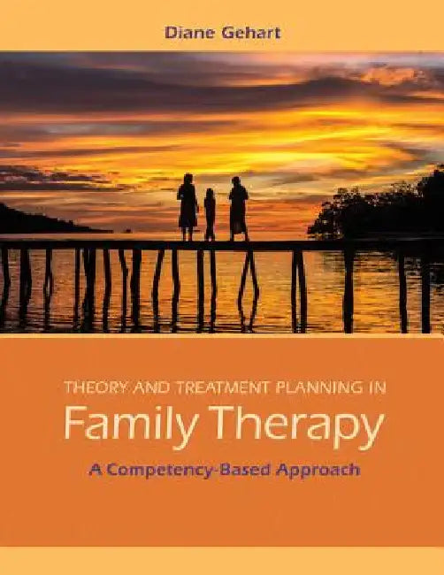 Buy Theory and Treatment Planning in Family Therapy (English, Diane Gehart) — BookShops.in