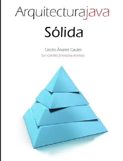 Buy Arquitectura Java Sólida (English, Cecilio Álvarez Caules) — BookShops.in