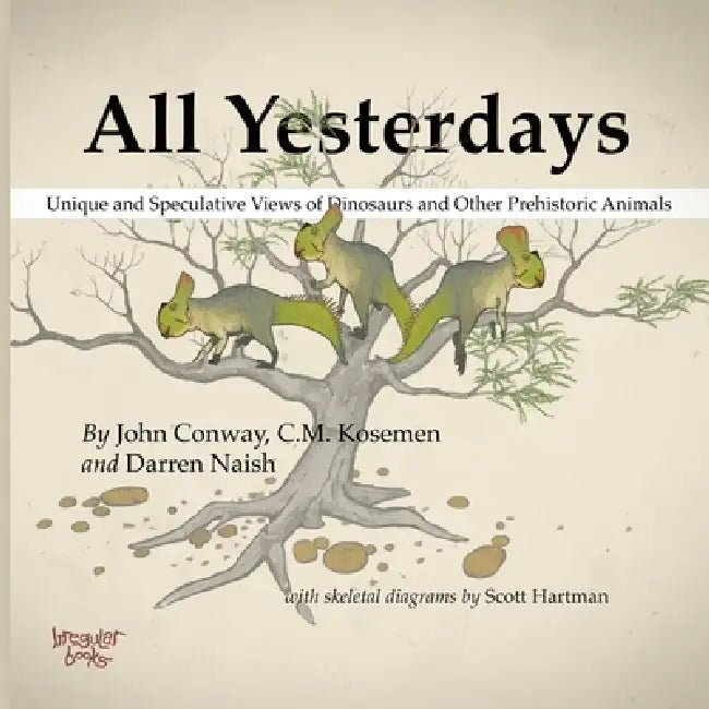 Buy All Yesterdays | by John Conway | C. M. Kosemen | Darren Naish | Lulu.com | by John Conway | C. M. Kosemen | Darren Naish | Lulu.com | by John Conway | C. M. Kosemen | Darren Naish | Lulu.com | by John Conway | C. M. Kosemen | Darren Naish | Lulu.com | by John Conway | C. M. Kosemen | Darren Naish | Lulu.com | by John Conway | C. M. Kosemen | Darren Naish | Lulu.com | by John Conway | C. M. Kosemen | Darren Naish | Lulu.com | by John Conway | C. M. Kosemen | Darren Naish | Lulu.com | by John Con — BookShops.in