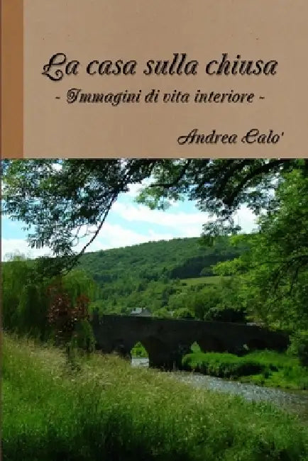 Buy La Casa Sulla Chiusa (English, Andrea Calo') — BookShops.in
