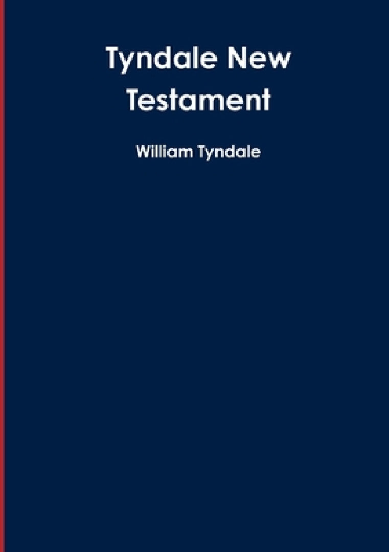 Buy Tyndale New Testament (English, William Tyndale) — BookShops.in