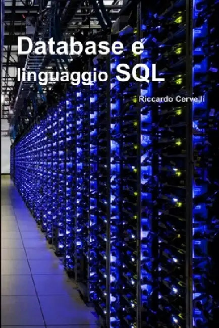 Buy Database e linguaggio SQL (English, Riccardo Cervelli) — BookShops.in
