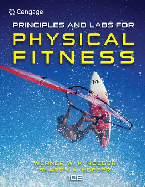 Buy Principles and Labs for Physical Fitness (English, Werner Hoeger | Sharon Hoeger) — BookShops.in