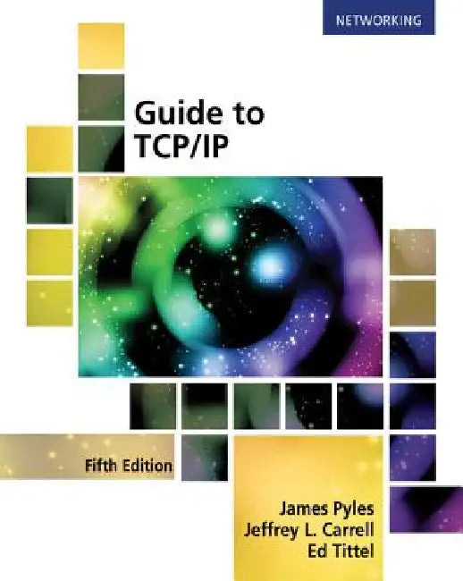 Buy Guide to TCP/IP (English, James Pyles | Jeffrey Carrell | Ed Tittel) — BookShops.in