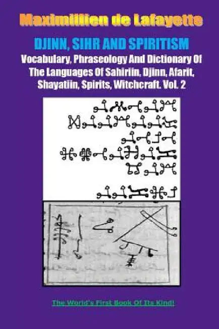 Buy DJINN, SIHR AND SPIRITISM. Volume 2 | by Maximillien De Lafayette | Lulu.com | by Maximillien De Lafayette | Lulu.com | by Maximillien De Lafayette | Lulu.com | by Maximillien De Lafayette | Lulu.com | by Maximillien De Lafayette | Lulu.com | by Maximillien De Lafayette | Lulu.com | by Maximillien De Lafayette | Lulu.com | by Maximillien De Lafayette | Lulu.com | by Maximillien De Lafayette | Lulu.com | by Maximillien De Lafayette | Lulu.com | by Maximillien De Lafayette | Lulu.com | by Maximill — BookShops.in