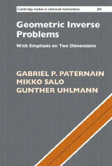 Buy Geometric Inverse Problems (English, Gabriel P. Paternain | Mikko Salo | Gunther Uhlmann) — BookShops.in
