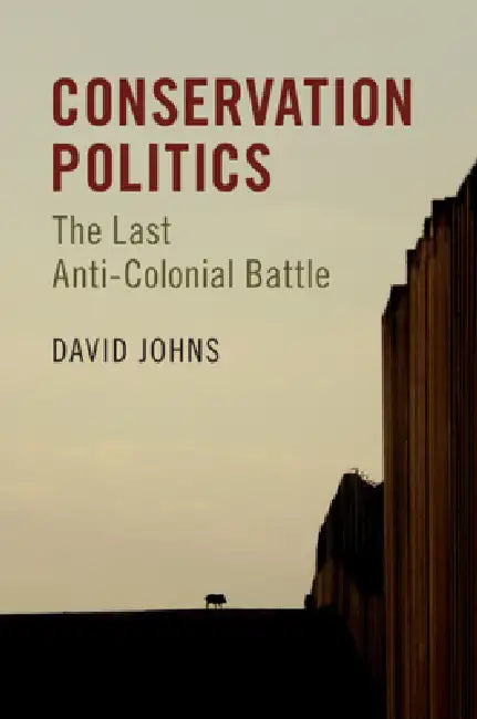 Buy Conservation Politics (English, David Johns) — BookShops.in