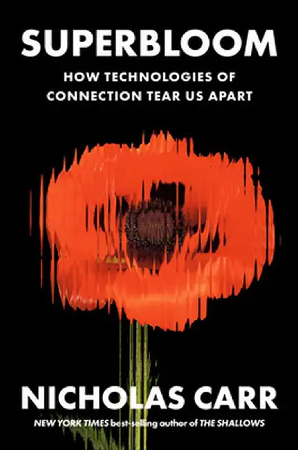 Buy Superbloom (English, Nicholas Carr) โ BookShops.in