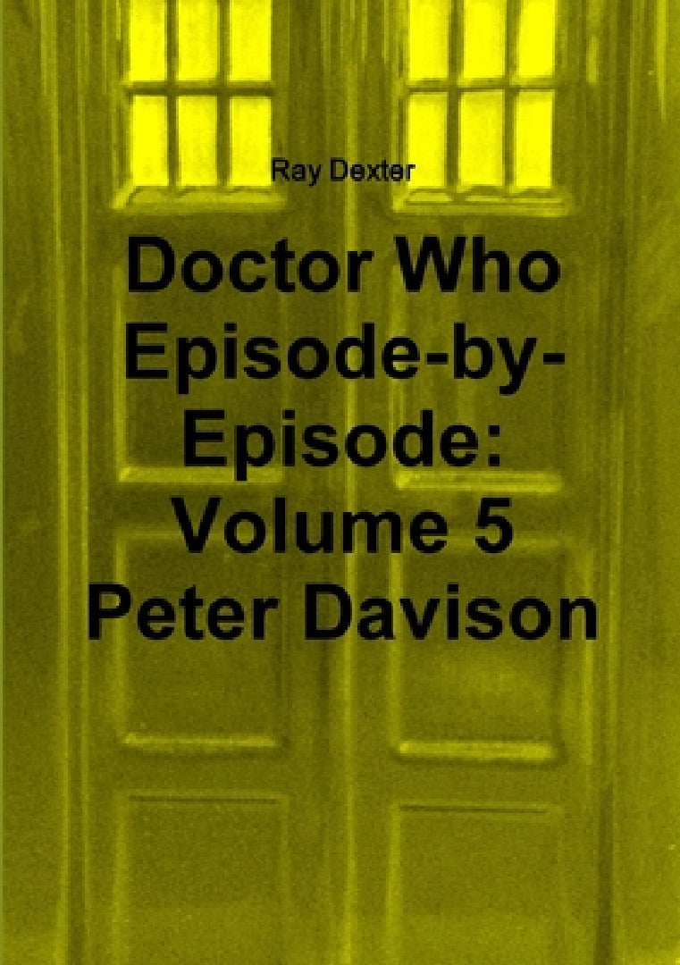 Buy Doctor Who Episode By Episode (English, Ray Dexter) โ BookShops.in