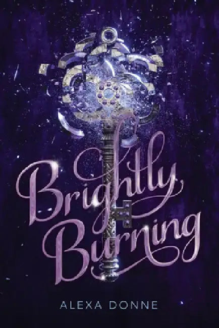 Buy Brightly Burning (English, Alexa Donne) — BookShops.in