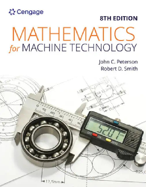 Buy Mathematics for Machine Technology | by John Peterson | Robert Smith | Cengage Learning | by John Peterson | Robert Smith | Cengage Learning | by John Peterson | Robert Smith | Cengage Learning | by John Peterson | Robert Smith | Cengage Learning | by John Peterson | Robert Smith | Cengage Learning | by John Peterson | Robert Smith | Cengage Learning | by John Peterson | Robert Smith | Cengage Learning | by John Peterson | Robert Smith | Cengage Learning | by John Peterson | Robert Smith | Cenga โ BookShops.in