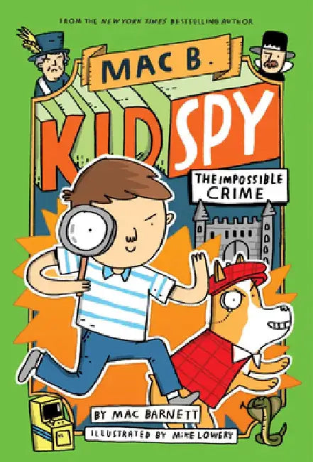 Buy The Impossible Crime (Mac B., Kid Spy #2) (English, Mac Barnett) — BookShops.in