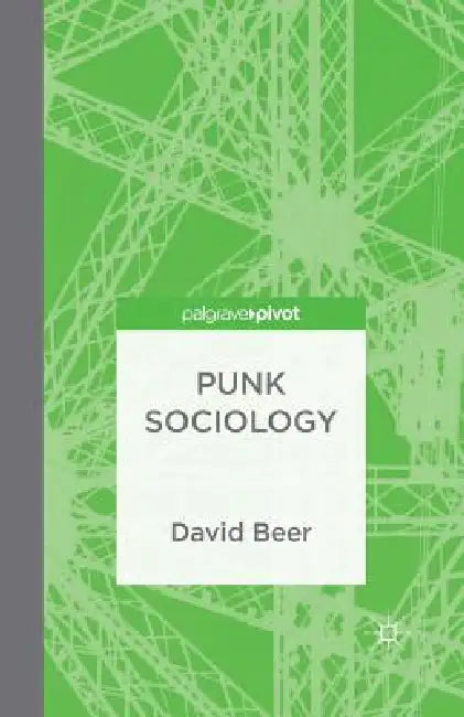 Buy Punk Sociology | by D. Beer | Palgrave Pivot | by D. Beer | Palgrave Pivot | by D. Beer | Palgrave Pivot | by D. Beer | Palgrave Pivot | by D. Beer | Palgrave Pivot | by D. Beer | Palgrave Pivot | by D. Beer | Palgrave Pivot | by D. Beer | Palgrave Pivot | by D. Beer | Palgrave Pivot | by D. Beer | Palgrave Pivot | by D. Beer | Palgrave Pivot | by D. Beer | Palgrave Pivot | by D. Beer | Palgrave Pivot | by D. Beer | Palgrave Pivot | by D. Beer | Palgrave Pivot | by D. Beer | Palgrave Pivot | by — BookShops.in