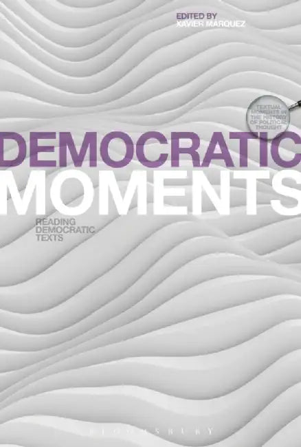 Buy Democratic Moments (English, Xavier Maarquez) — BookShops.in