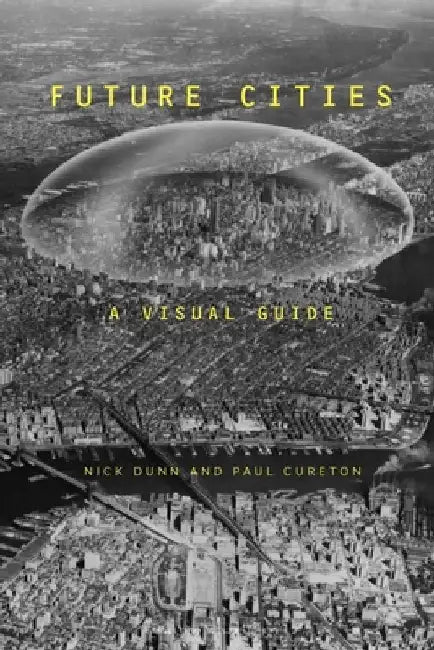 Buy Future Cities (English, Nick Dunn) — BookShops.in