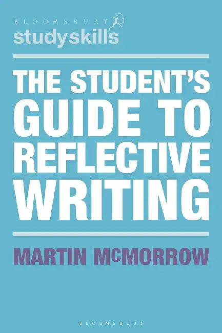 Buy The Student's Guide to Reflective Writing | by Martin McMorrow | Bloomsbury Academic | by Martin McMorrow | Bloomsbury Academic | by Martin McMorrow | Bloomsbury Academic | by Martin McMorrow | Bloomsbury Academic | by Martin McMorrow | Bloomsbury Academic | by Martin McMorrow | Bloomsbury Academic | by Martin McMorrow | Bloomsbury Academic | by Martin McMorrow | Bloomsbury Academic | by Martin McMorrow | Bloomsbury Academic | by Martin McMorrow | Bloomsbury Academic | by Martin McMorrow | Bloom — BookShops.in