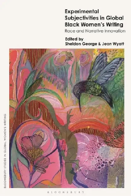 Buy Experimental Subjectivities in Global Black Women's Writing (English, Sheldon George | Jean Wyatt) — BookShops.in