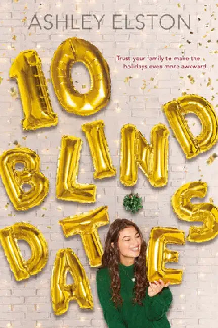 Buy 10 Blind Dates | by Ashley Elston | Disney Hyperion | by Ashley Elston | Disney Hyperion | by Ashley Elston | Disney Hyperion | by Ashley Elston | Disney Hyperion | by Ashley Elston | Disney Hyperion | by Ashley Elston | Disney Hyperion | by Ashley Elston | Disney Hyperion | by Ashley Elston | Disney Hyperion | by Ashley Elston | Disney Hyperion | by Ashley Elston | Disney Hyperion | by Ashley Elston | Disney Hyperion | by Ashley Elston | Disney Hyperion | by Ashley Elston | Disney Hyperion | by — BookShops.in