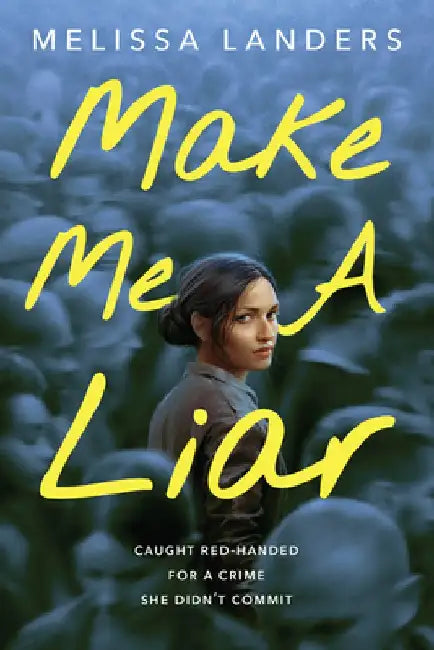 Buy Make Me a Liar (English, Melissa Landers) — BookShops.in