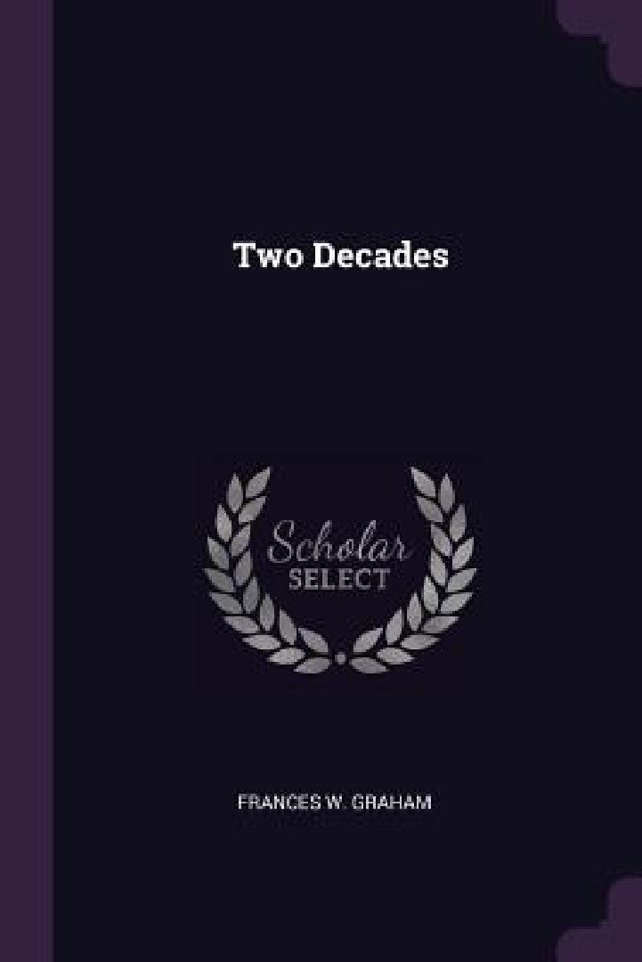 Buy Two Decades (English, Frances W. Graham) β BookShops.in